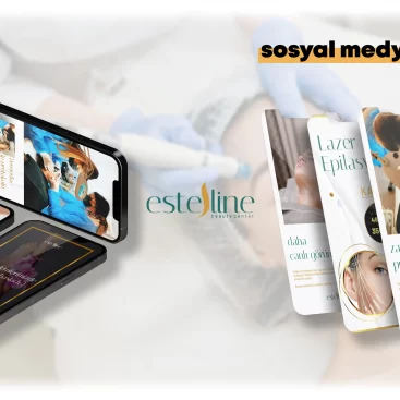 estesline estetik ve güzellik merkezi sosyal medya yönetimi
